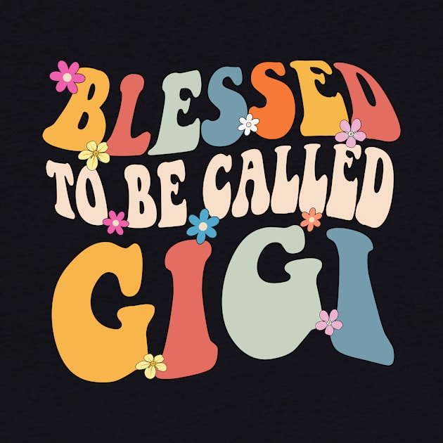 Gigi Blessed to be called gigi by Bagshaw Gravity